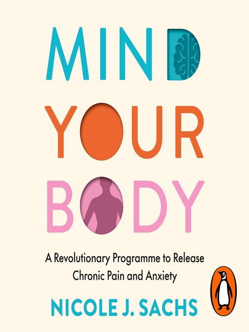 Title details for Mind Your Body by Nicole J Sachs - Wait list